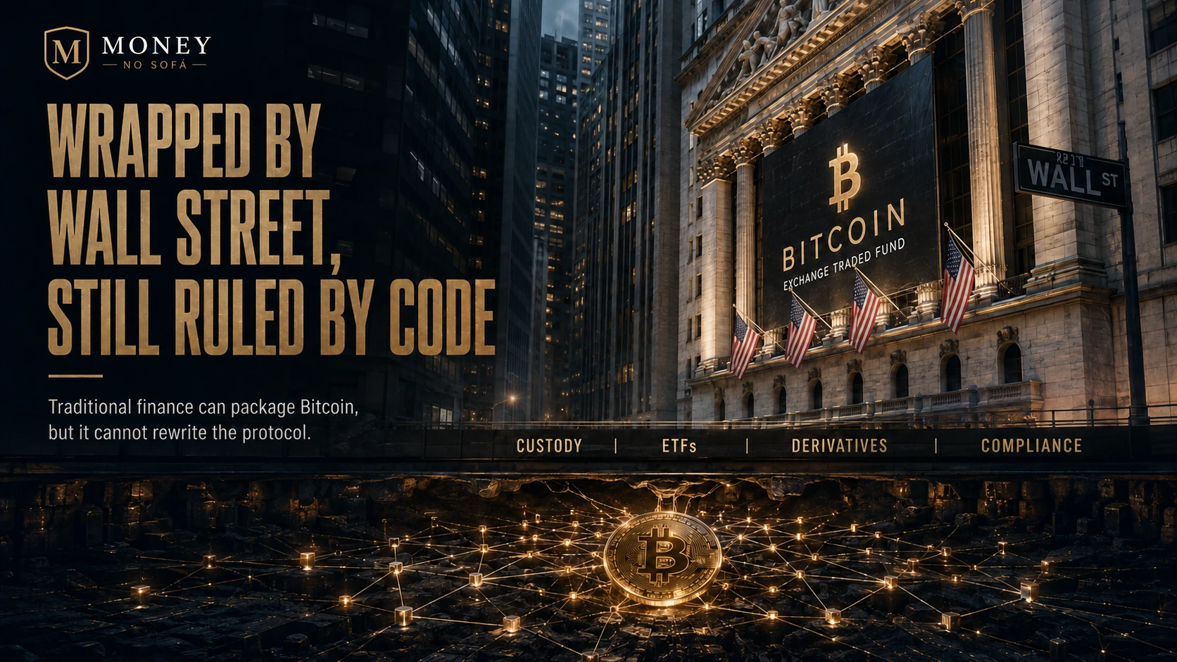 Bitcoin entering traditional Wall Street financial rails while preserving a decentralized network beneath them.